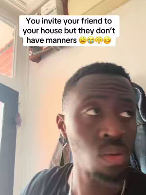 The cover image features a young man with short, dark hair and a dark complexion, looking up and slightly to the right with a thoughtful expression. A white rectangular text box sits at the top of the image with the words: "You invite your friend to your house but they don't have manners 😥😥😥😥". The background consists of a wall, part of a door frame, and a jacket on a coat hanger.