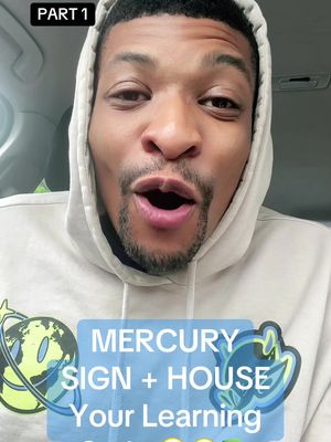 A man wearing a beige hoodie looks directly at the camera with his mouth open. A text overlay at the bottom discusses Mercury signs and houses, framed with cartoon images of a globe and a blue creature. The upper left corner has a "PART 1" label.