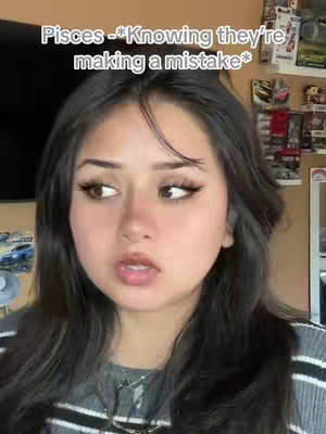 A close-up shot of a young woman with long black hair, wearing a striped shirt, looking slightly upwards with a concerned expression. Text overlayed on the image says, "Pisces - *Knowing they're making a mistake*."