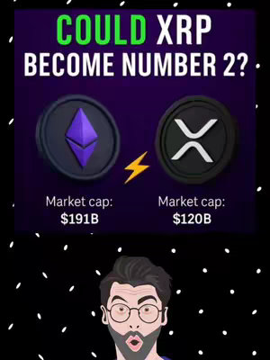 The cover image displays a split-screen with a crypto-themed design against a dark purple background, featuring images of two cryptocurrency logos. The left side shows the Ethereum logo, a purple diamond shape, while the right displays the Ripple (XRP) logo, a white 'X' shape. The market capitalization of each coin is listed below, with Ethereum at $191B and XRP at $120B, The text overlay in green says: 'COULD XRP BECOME NUMBER 2?'. At the bottom, there is a cartoon drawing of a man with glasses and a shocked expression. The background contains scattered white dots.