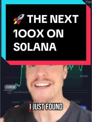 The cover image features a man in the foreground with text overlays. The text at the top is inside a red rectangular box, and it reads 'THE NEXT 100X ON SOLANA' in white, bold letters with a rocket ship icon. The man in the foreground is smiling with a graph behind him. At the bottom of the image are additional words, enclosed in a black box and they read 'I JUST FOUND'.