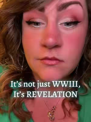 A close-up shot of a woman with a concerned expression. Her face is framed by brown, wavy hair. She wears a green top, and her skin has a pinkish hue, with prominent blush on her cheeks. Her eye makeup includes defined black eyeliner and a touch of white in the inner corner. Text overlays the image, stating 'It's not just WWII, It's REVELATION'.