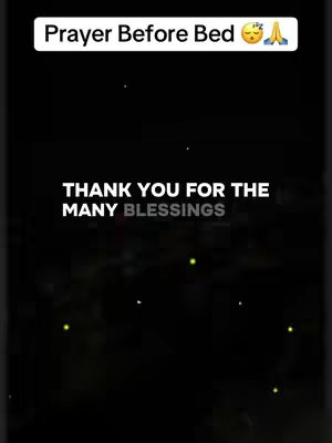 The image has a black background with a white banner at the top that says "Prayer Before Bed" with some emojis. Below that, in large white text, it says "THANK YOU FOR THE MANY BLESSINGS". There are small, glowing green lights scattered across the background.
