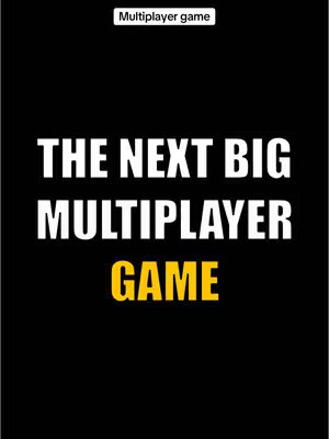 The image is a minimalist design on a black background. At the top, there is a short, horizontal white text that says "Multiplayer game". In the center, large white text reads "THE NEXT BIG MULTIPLAYER" and below that in yellow, the word "GAME". The layout uses bold fonts for high visibility.
