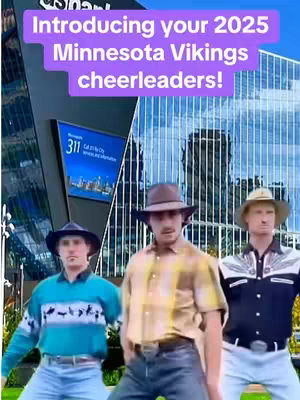 Three men wearing cowboy hats and various western-style shirts are posing in front of a modern building, likely a sports stadium, and skyscraper. Text overlayed reads, 'Introducing your 2025 Minnesota Vikings cheerleaders!' in a purple box.
