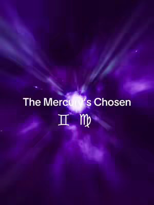 A vertically oriented image features a deep purple background with a blurry, radiating light effect, suggesting a cosmic or ethereal theme. White text that says 'The Mercury's Chosen' is positioned at the center, and contains two zodiac symbols in white below the text. The overall composition is simple, with the focus on the central text and the purple color palette.