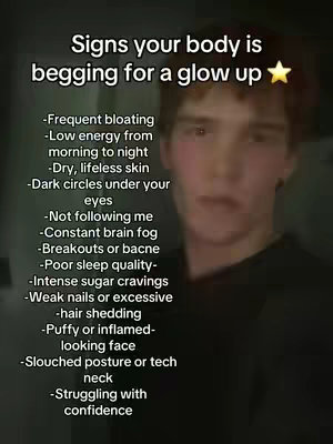 The cover image shows a young man with a concerned expression. Text overlayed on the image lists signs of a body that needs a "glow up" including physical and emotional symptoms.