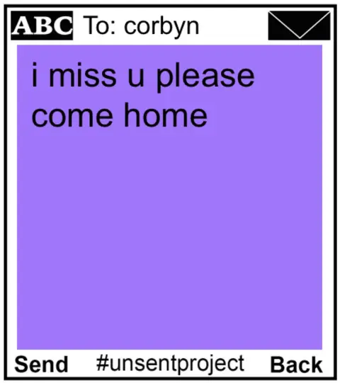 A screenshot of a text message interface. The background is a light purple color. Within the interface the message displays, "i miss u please come home." The sender is Corbin. At the bottom the words "Send", "#unsentproject", and "Back" are present.