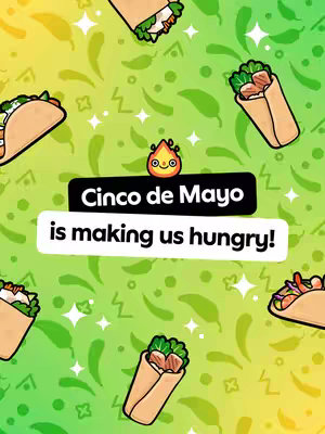 A vibrant, cartoonish image against a light-green background filled with scattered chili pepper illustrations and diamond-shaped sparkles. Floating on the background are illustrations of tacos and burritos. A black oval-shaped banner in the center, with the words 'Cinco de Mayo' in bold white text above, and the phrase 'is making us hungry!'. A small flame mascot with a smiling face sits atop the banner.