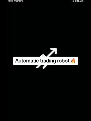 A black background with a white rectangle containing the text 'Automatic trading robot' with a flame emoji, and an upward-pointing arrow symbol. At the top, there is written 'Free Margin:' and the number '2886.34'.