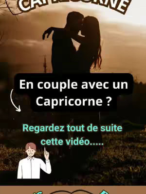 The cover image shows a silhouette of a couple kissing against a blurred, sunset-style background. A dark box overlay with white curved arrows directs attention to the text: 'En couple avec un Capricorne ?' Below this is an animated illustration of a person pointing upward. The image uses a warm color palette with a cartoon-style aesthetic at the bottom.