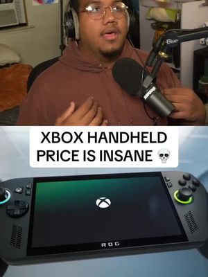 The cover image shows a man wearing glasses and a hoodie speaking into a microphone. Below the man, is a handheld gaming device with the Xbox logo on display, with the text overlay, 'XBOX HANDHELD PRICE IS INSANE'.