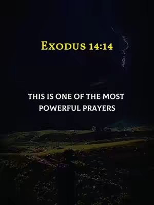The image is a vertical composition with a dark, moody aesthetic. The top portion features bold, yellow text that reads "Exodus 14:14". Below this, in white text, is the phrase "THIS IS ONE OF THE MOST POWERFUL PRAYERS". The background is a gradient of dark blues and blacks, suggesting a night sky or deep space, with hints of land or clouds at the bottom. The overall composition implies a sense of reverence and solemnity.
