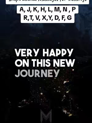 The image features a dark, atmospheric background, possibly a nighttime view of a city or a landscape, with subtle lighting that suggests a starry sky. The phrase 'VERY HAPPY ON THIS NEW JOURNEY' is prominently displayed in a bold, white font, overlaying the background. Above this, a list of letters is presented in a rectangle, also in white font. The overall composition is simple and motivational, with the text as the main focus.