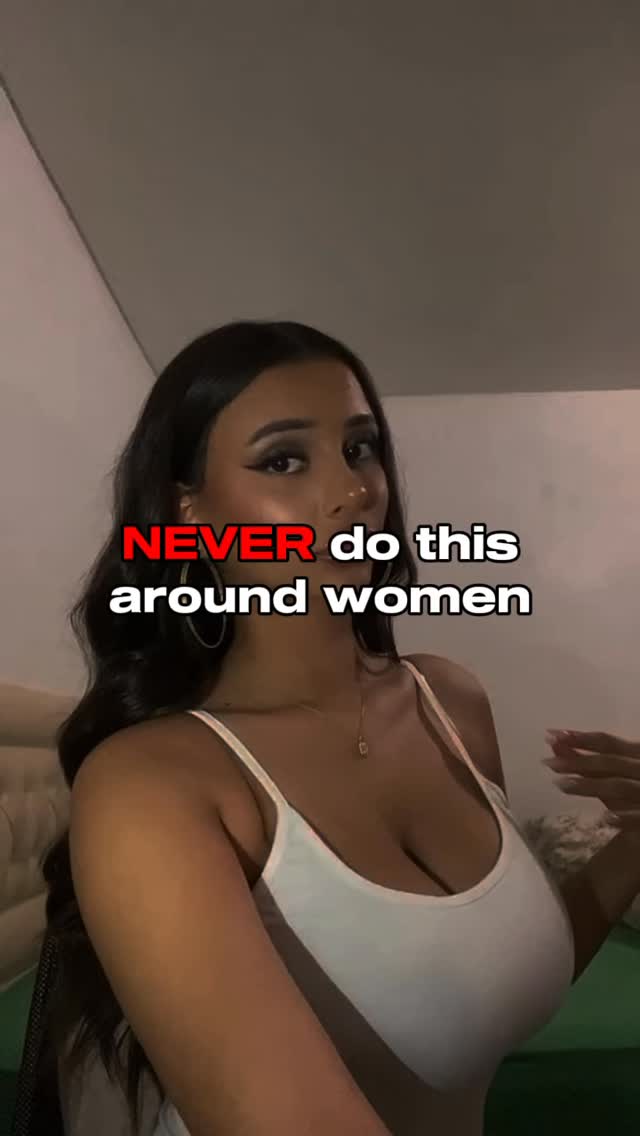 The cover image features a woman with dark hair and makeup, wearing a white tank top. The text overlay reads "NEVER do this around women" in red and white.