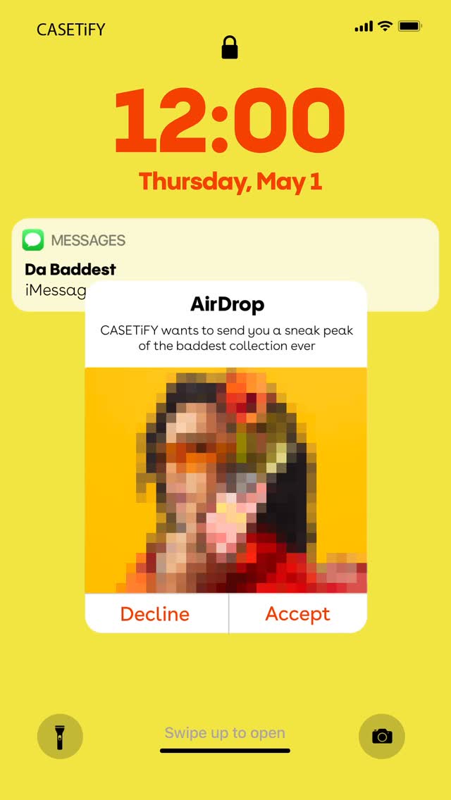 The image shows a phone screen displaying a locked screen with an AirDrop notification. The background is a solid yellow. The time displayed on the screen is 12:00, Thursday, May 1. There's a notification from 'Da Baddest' iMessage. The AirDrop notification states that CASETIFY wants to send a sneak peak of the baddest collection ever, the image is pixelated. There are options to 'Decline' and 'Accept'.