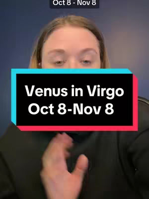 A woman's face is centered, with the upper body visible. Large text on a block across the chest states "Venus in Virgo Oct 8-Nov 8". The background is a solid dark blue.