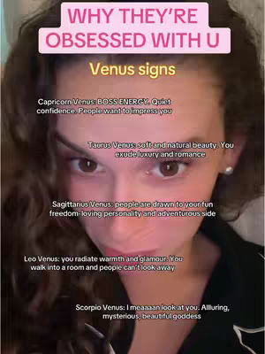The cover image features a close-up of a person's face, with text overlays at the top and throughout. The person is looking down towards the camera, with text above that reads "WHY THEY'RE OBSESSED WITH U." The text outlines different Venus signs and their characteristics. The person has light skin and long, wavy hair. The overall composition is simple, with the focus primarily on the person and the text.