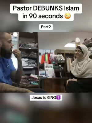 The cover image shows a man and a woman wearing a hijab in a setting that appears to be a store or office. Text overlays read: "Pastor DEBUNKS Islam in 90 seconds" and "Jesus is KING".