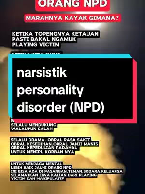 The image is a vertical graphic with text in multiple blocks, set against a blurred dark background. The top section has a red rectangular banner with white text 'ORANG NPD', with the text 'MARAHNYA KAYAK GIMANA?' below it. Below that is a white text block with the title 'narsistik personality disorder (NPD)'. The image includes more text describing the characteristics of NPD.
