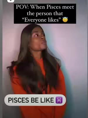 A person is standing in front of a light-purple wall, looking up and to the left with an expression of mixed emotions. They are wearing a bright orange hoodie. Overlaid text at the top says "POV: When Pisces meet the person that 'Everyone likes'". Below the person is a white text box reading "PISCES BE LIKE" with the Pisces symbol next to it.
