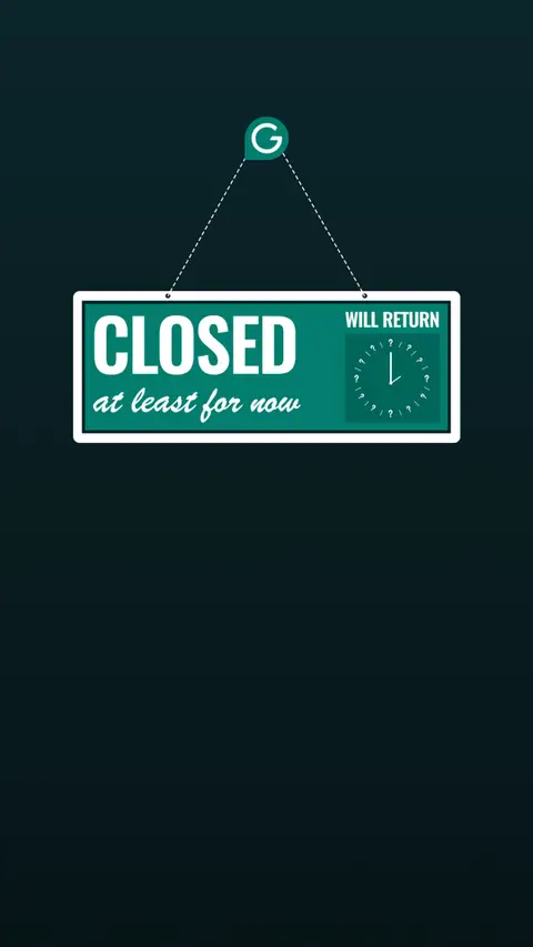 A vertical image with a dark teal background features a white rectangular sign with the word "CLOSED" in bold green letters above "at least for now" in slightly smaller white letters. To the right, a smaller section displays a clock design. Above the sign is a small green circle with a white "G" inside, connected by two dotted lines to the sign. This design gives the impression of a shop being temporarily closed.