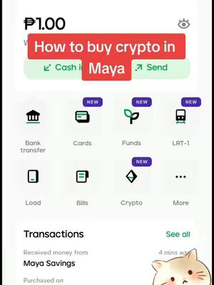 The cover image is a mobile phone screenshot showcasing the interface of the Maya digital wallet. A red rectangular banner says "How to buy crypto in Maya". Below the banner, multiple icons are displayed, including "Bank transfer", "Cards", "Funds", "LRT-1", "Load", "Bills", and others. The bottom section displays recent transactions from "Maya Savings". A small animated cat sticker is in the lower right corner.