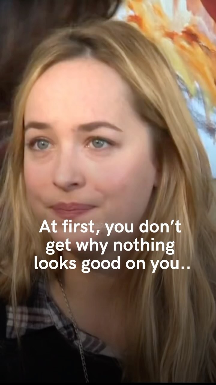 A close-up shot focuses on a woman with blonde hair and fair skin. She has light blue eyes and a slight smile. Text overlay in white font reads, "At first, you don't get why nothing looks good on you.."
