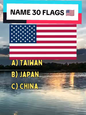 The cover image shows a quiz-style graphic with the American flag and several options listed below. The top area has text on top of a color block that reads "NAME 30 FLAGS", with an American flag icon to the right. Below this is a large image of the American flag. Listed below the flag, with a landscape in the background are the options A) TAIWAN, B) JAPAN, and C) CHINA.