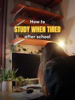 The cover image shows a person from behind sitting at a desk with a computer. Overlaying text reads "How to STUDY WHEN TIRED after school". The scene is lit with a warm light.