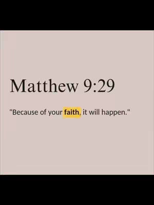 The cover image features a light beige background. Centered on the image is the text "Matthew 9:29" in a black serif font. Below this is the quote: "Because of your faith, it will happen." with the word "faith" highlighted in a yellow box.