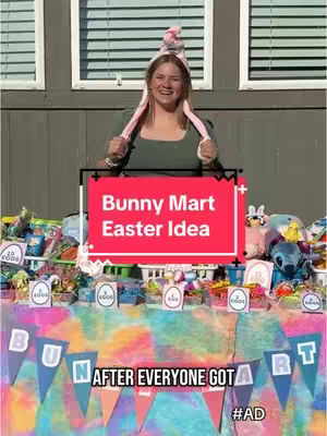 A woman in a pink bunny ear headband stands in front of a table displaying Easter treats. A red sign with "Bunny Mart Easter Idea" is held in front of her. Below are multi-colored banners that spell out "Bunny Mart" and text that reads "After Everyone Got A" with the hashtag "#AD" in the bottom corner.