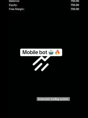 A dark image with white text and a central graphic. At the top left, it displays financial details: "Balance: 750.00", "Equity: 750.00", and "Free Margin: 750.00". In the center, there is a white graphic composed of angled lines above a banner labeled "Mobile bot" with an emoji of a cupcake and a flame. Below the graphic, the text "Automatic trading system" appears.