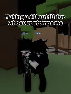 The image shows two Roblox characters in a virtual environment. The characters are depicted in black outfits. Text overlayed on the image reads, 'Making a dti outfit for whoever stomps me'.