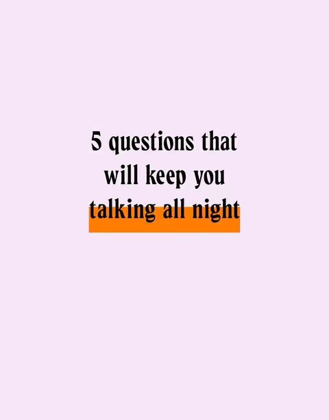 The cover image features a light pink background with black text overlaid. The text reads, '5 questions that will keep you talking all night', with the words 'talking all night' highlighted by an orange rectangle. The layout is simple, and the text is centered.