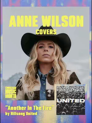 The cover image features Anne Wilson, a woman with long blonde hair and a black cowboy hat, against a blurred background. Text overlays include her name and the title of a song, indicating a music cover. A smaller image of a crowd in black and white is present, possibly the original song album art.