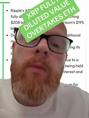 A close-up shot of a man's face looking up slightly, with a green rectangular overlay that states, "XRP FULLY DILUTED VALUE OVERTAKES ETH". The man has a thick red beard, glasses, and a white t-shirt. The background includes text from a chart.