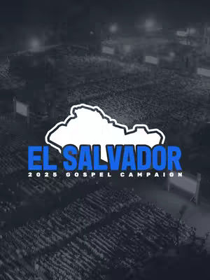 The cover image shows a nighttime view of a large outdoor area, possibly a park or field, with a blurred background of lights. Overlaid on the scene are several text elements with the most prominent being "EL SALVADOR" in large blue letters with a white outline. Below this is "2025 GOSPEL CAMPAIGN" in smaller text. A white outline of the country's outline is over the image.