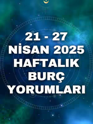 A vertical image featuring a celestial design. The background has a gradient of blues and greens, suggesting a cosmic or underwater theme. Overlaid on this is a circular design with what appears to be constellations or stars, surrounded by text. The text is large, white, and bold, featuring dates and the phrase 'haftalik burc yorumlari', suggesting a weekly horoscope. At the top is a crescent moon.