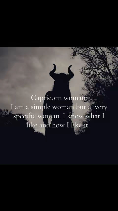 A silhouette of a person with horns, designed as a woman, with text overlayed. The background appears to be a cloudy sky, while the foreground includes the silhouette of a person. The text is white and is made of two parts: "Capricorn woman: I am a simple woman but a very specific woman. I know what I like and how I like it."