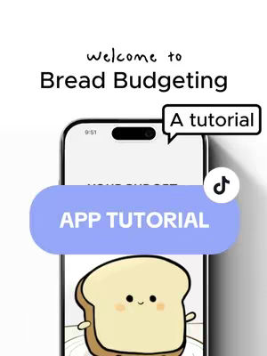 The image showcases a smartphone with an app interface. The phone rests on a white background. The content of the screen, and a speech bubble style box is used to highlight 'A tutorial' . A cartoon slice of bread with a friendly face is depicted below the phone. Text overlays include 'Bread Budgeting' and 'APP TUTORIAL'. A TikTok logo appears on the right, with a white background