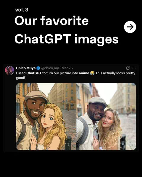 The cover image showcases a split screen: On the left an anime-style illustration of a couple smiling, and on the right a real-life photo of the same couple. The text overlayed is white and in a bold font, positioned at the top left and says 'Vol. 3' and 'Our favorite ChatGPT images'. There is a white arrow on top right of the image.