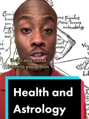 A close-up shot of a Black man speaking, with the text 'Health and Astrology' overlaid on a teal and black bar at the bottom. The background appears to be an aging scroll or chart with celestial and anatomical illustrations. A quote bubble with white text reads 'it can also cause harm to your colon' at the top of the image.
