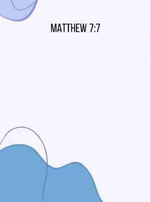 A white background features abstract blue shapes at the bottom left and a similar shape at the top left corner. Centered at the top is the text 'MATTHEW 7:7'.