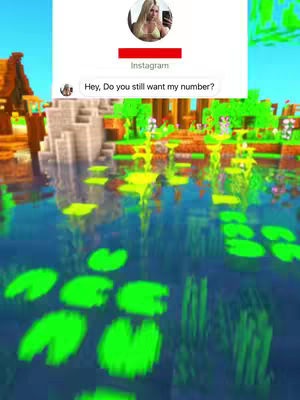A Minecraft-themed landscape with a body of water, lily pads, and Minecraft structures. An Instagram message overlay is displayed with a profile image of a blond woman holding a phone and a text bubble that reads, "Hey, Do you still want my number?"