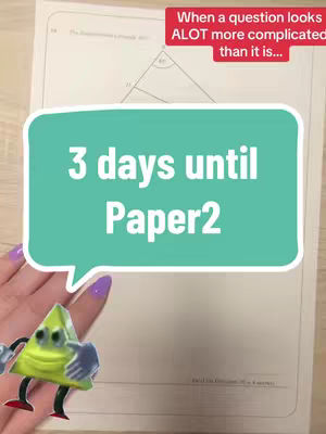 A hand with purple nail polish holds a sheet of paper with math problems. There is a speech bubble with white text saying '3 days until Paper2.' A cartoon triangle character is in the bottom left corner.