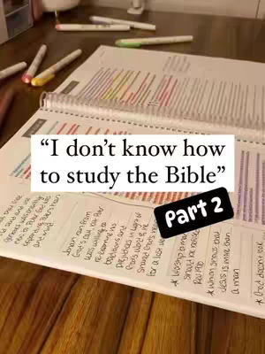 The image shows an open notebook on a wooden surface, likely a desk. The notebook features handwritten notes and highlighted text, suggesting a study session. In the foreground, there are colorful pens and markers, indicating the use of study tools. A white rectangle with the overlaid text “I don’t know how to study the Bible” is a prominent element. A black rectangle labeled “Part 2” is also added