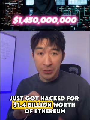 The cover image shows a man in the lower half of the frame speaking to the camera. His face is centered, with a white whiteboard visible to his left. Above him at the top, a hooded figure is seen from behind, with a text overlay of a dollar amount in bold, neon pink letters ($1,450,000,000). Below the hooded figure, a text overlay appears stating, "JUST GOT HACKED FOR $1.4 BILLION WORTH OF ETHEREUM."