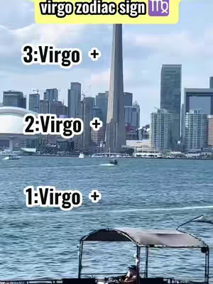A scenic view of a city skyline with a river in the foreground. The CN Tower is prominent in the background. Overlayed with text indicating the zodiac virgo and the numbers 1, 2, and 3 with the word Virgo next to them.