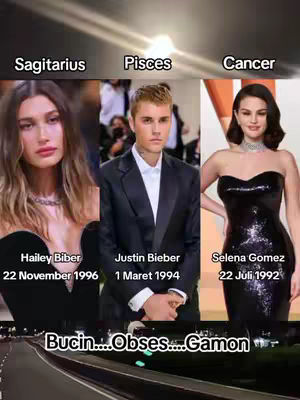 The image is a split-screened presentation of three celebrities juxtaposed with astrological signs. Hailey Bieber is labeled as Sagittarius, Justin Bieber is labeled as Pisces, and Selena Gomez is labeled as Cancer. Each image has the celebrity's name and date of birth superimposed below their respective photos. The bottom of the image displays the text 'Bucin....Obses....Gamon', suggesting the video content may involve relationship dynamics or obsessions based on zodiac signs.